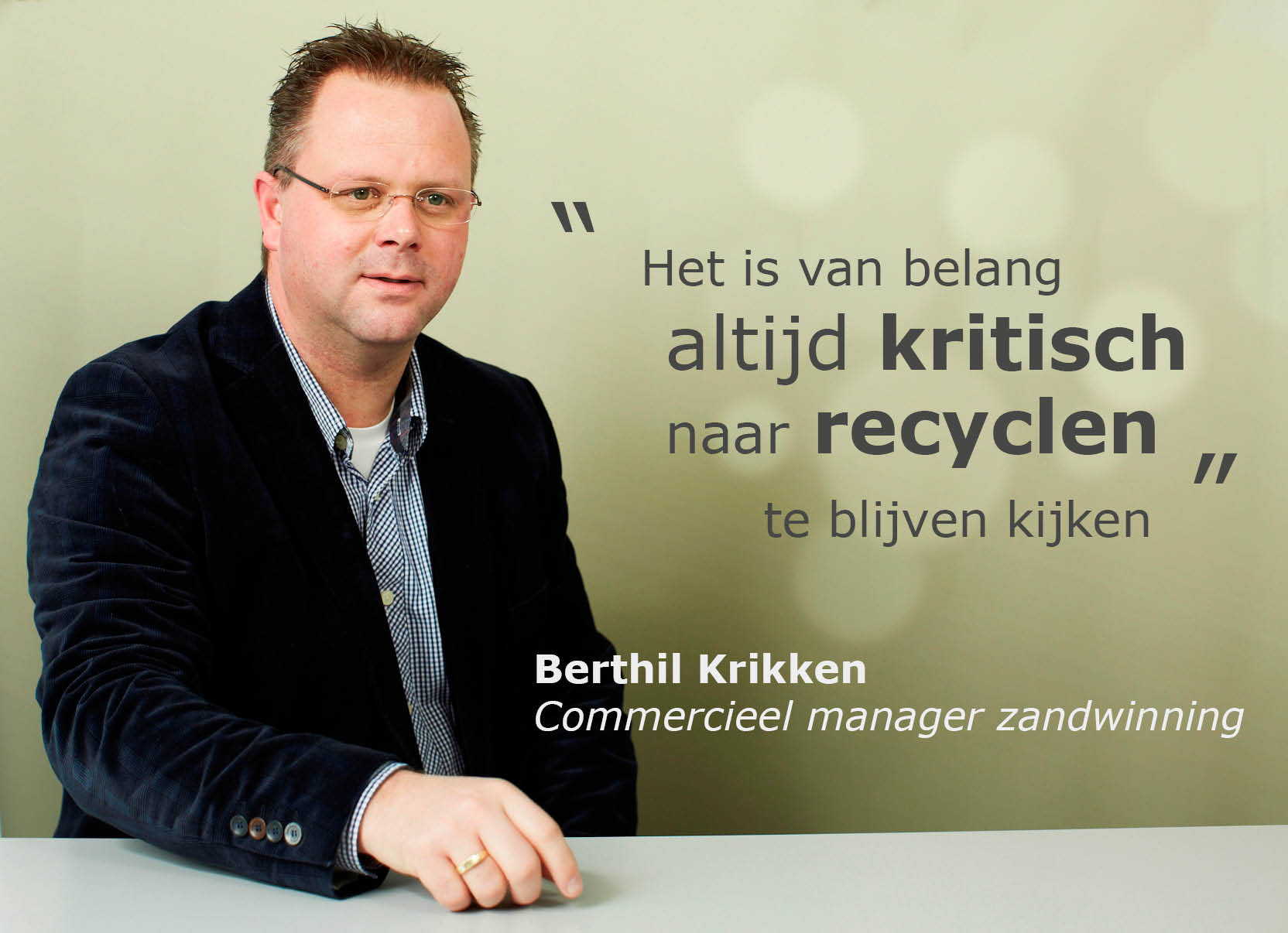 Contacpersoon Roelofs Berthil Krikken Commercieel medewerker zandwinning